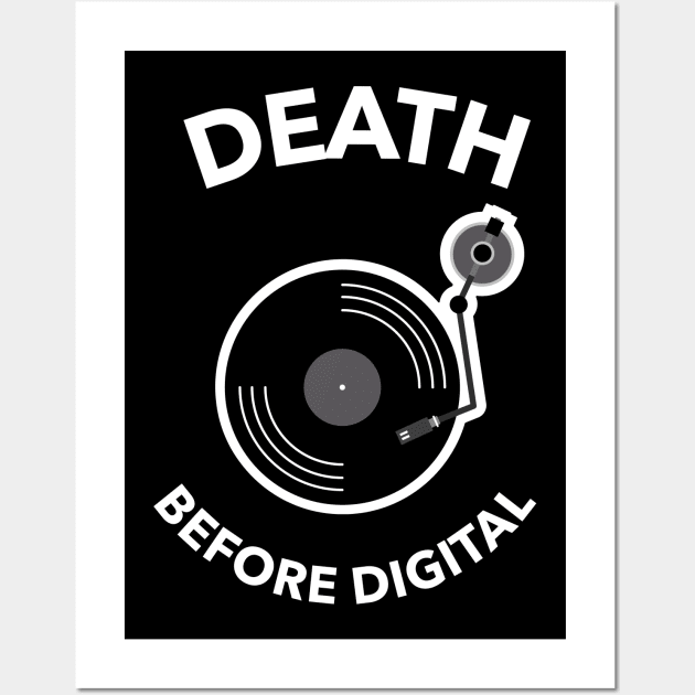 DJ Vinyl Turntabel Death before Digital Wall Art by T-Shirt Dealer